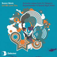 Bunny Mack - Let Me Love You