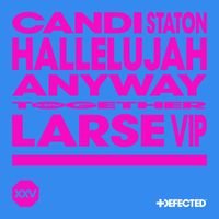 Candi Staton - Hallelujah Anyway (Larse VIP)