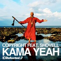 Copyright featuring Shovell - Kama Yeah