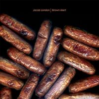 Jacob London - Brown Alert