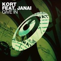 KORT featuring Janai - Give In