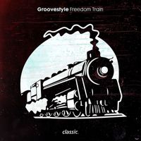 Groovestyle - Freedom Train