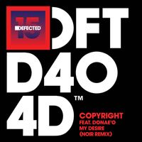 Copyright featuring Donae'o - My Desire (Noir D15 Remix)