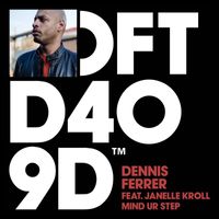 Dennis Ferrer - Mind Ur Step
