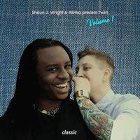 Shaun J. Wright & Alinka - Shaun J. Wright & Alinka present Twirl Vol. I