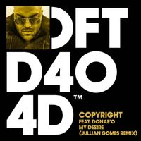 Copyright featuring Donae'o - My Desire (Jullian Gomes Remix)