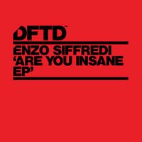 Enzo Siffredi - Are You Insane EP