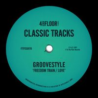 Groovestyle - Freedom Train / Love