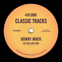 Bunny Mack - Let Me Love You