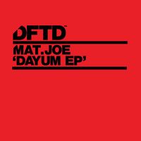 Mat.Joe - Dayum EP