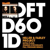 Heller & Farley Project - Ultra Flava (Darius Syrossian’s Full Pressure Remix)