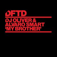 DJ Oliver & Alvaro Smart - My Brother
