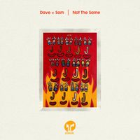 Dave + Sam - Not The Same