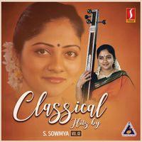 S. Sowmya - Classical Hits, Vol. 02