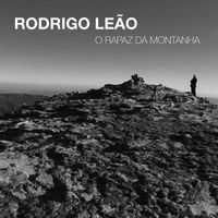 Rodrigo Leão - O Rapaz da Montanha