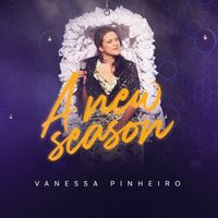 Vanessa Pinheiro - A New Season (Ao Vivo Em Brasília)
