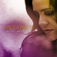 Vanessa Pinheiro - A Melhor Parte De Mim