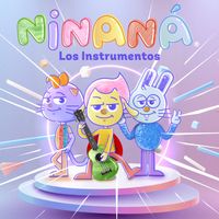 Ninaná - Los Instrumentos