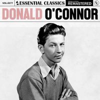 Donald O'Connor - Essential Classics, Vol. 377: Donald O'Connor