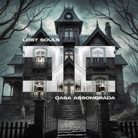 Lost Souls - Casa Assombrada