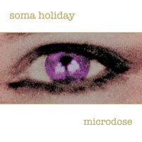 Soma Holiday - Microdose