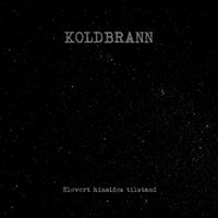 Koldbrann - Elevert Hinsides Tilstand