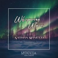 Nathan Manetti - Whispering Waves