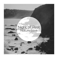Nature Love - Night of Rest