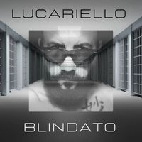 Lucariello - Blindato