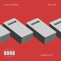 Local Options - Tavern Cuts
