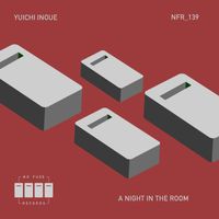 Yuichi Inoue - A Night In The Room