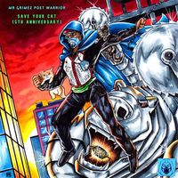 Mr Grimez Poet Warrior - Save Your Cat (5th Anniversary)