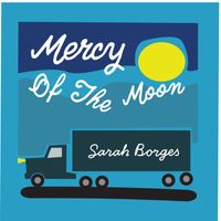 Sarah Borges - Mercy of the Moon