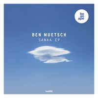 Ben Muetsch - Sanaa EP
