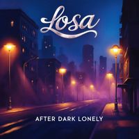 Losa - After Dark Lonely