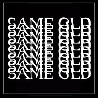 Basic Rhythm - Same Old Same Old