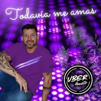 Uber Amato - Todavía me amas