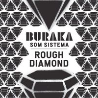 Buraka Som Sistema - Rough Diamond - EP