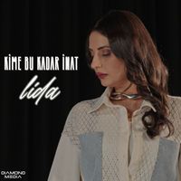 Lida - Kime Bu İnat