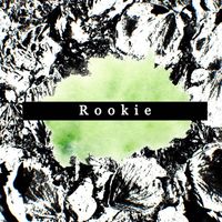 Rookie - "Rookie" EP
