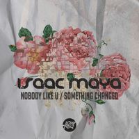 Isaac Maya - Nobody Like U