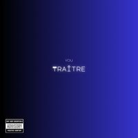 You - Traître