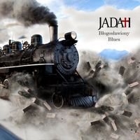 Jadah - Błogosławiony Blues