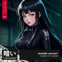 Marie Vaunt - Kiss My Acid