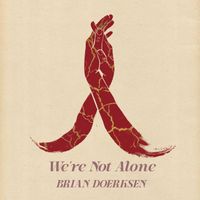 Brian Doerksen - We're Not Alone