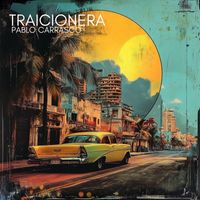 PABLO CARRASCO - Traicionera