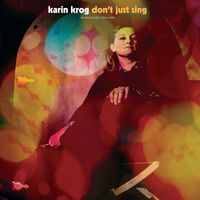 Karin Krog - Don't Just Sing: A Karin Krog Anthology 1963-1999