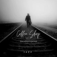 Coffee Shop - Smooth Coffee