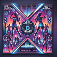 Joss Dominguez - No Pares