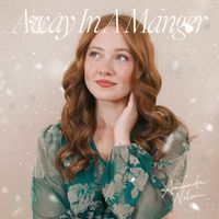 Amanda Nolan - Away in a Manger